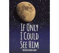 If Only I Could See Him
