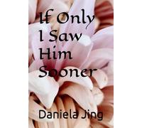 If Only I Saw Him Sooner