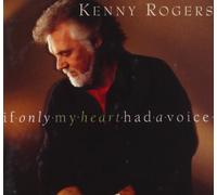 If Only My Heart Had A Voice by Kenny Rogers (2003-11-18)