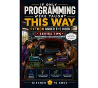 If Only Programming Were Taught This Way: Python Under the Hood