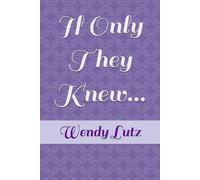 If Only They Knew…