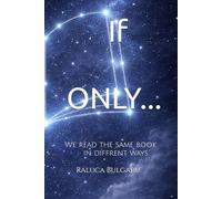 If only...We Read the Same Book in Different Ways...: A Journey of Reflection, Healing, and Self-Discovery