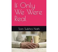 If Only We Were Real