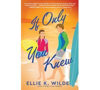 If Only You Knew: A Novel: Volume 3 (Oakwood Bay)
