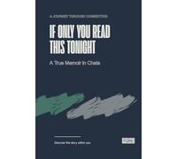 IF ONLY YOU READ THIS TONIGHT: Real Conversations, Unsent Messages, and the Psychology of Us