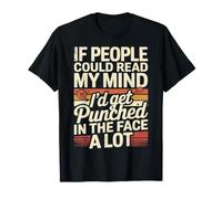 If People Read My Mind I'D Get Punched - Camiseta