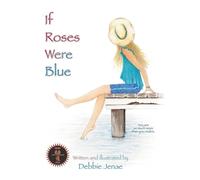 If Roses Were Blue