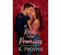 If Roses Were Promises - a Hockey Cozy Romance: 1 (Petals and Pucks)