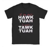 If She Don't Hawk Tush I Won'T Tawk Tuah Humorous T-Shirt Black M