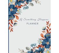 If Something Happens Planner: Because Life Happens
