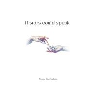 If Stars Could Speak