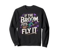 If The Broom Fits Fly It Witchcraft Sudadera