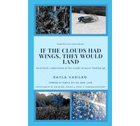 If the Clouds had Wings, They Would Land (Seasons of Change)