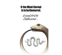 If the Mind-Eternal is to be Devoured, it must first be Deflowered …