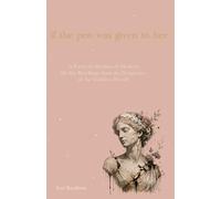 If the Pen Was Given to Her: A Poetry Collection of Modern Mythic Retellings from the Perspective of the Goddess Herself