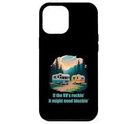 If The RV's Rockin', It Might Need Blockin' Camper Trailer Carcasa para iPhone 12 Pro MAX
