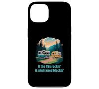 If The RV's Rockin', It Might Need Blockin' Camper Trailer Carcasa para iPhone 13