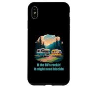 If The RV's Rockin', It Might Need Blockin' Camper Trailer Carcasa para iPhone XS MAX