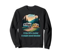 If The RV's Rockin', It Might Need Blockin' Camper Trailer Sudadera
