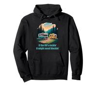 If The RV's Rockin', It Might Need Blockin' Camper Trailer Sudadera con Capucha