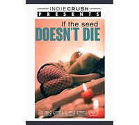 If The Seed Doesn'T Die [Edizione: Stati Uniti] [Italia] [DVD]