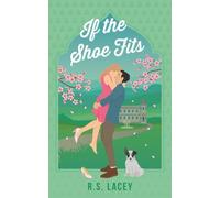 If the Shoe Fits (Almost Royal)