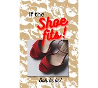 If the Shoe Fits: Ooh La La