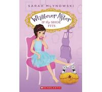 If the Shoe Fits (Whatever After #2): Volume 2