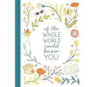 If The Whole World Could Know You