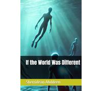 If the World Was Different