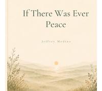 If There Was Ever Peace