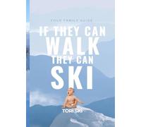 If They Can Walk They Can Ski
