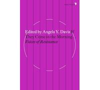 If They Come in the Morning: Voices of Resistance (Radical Thinkers Set 13)