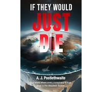 IF THEY WOULD JUST DIE