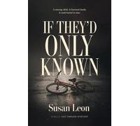 If They'd Only Known (A Kelly and Caruso Mystery)