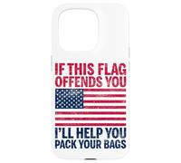 If This Flag Offends You I'Ll Help You Empacar Your Bags USA Carcasa para iPhone 15 Pro