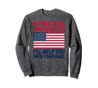 If This Flag Offends You I'Ll Help You Empacar Your Bags USA Sudadera