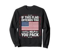 If This Flag Offends You I'Ll Help You Pack American Flag Sudadera