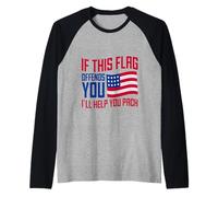 If This Flag Offends You I'll Help You Pack ------- Camiseta Manga Raglan