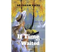 If Time Had Waited: A Story of Love and Friendship