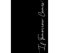 If Tomorrow Comes: Just in Case