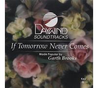 If Tomorrow Never Comes [Accompaniment/Performance Track]