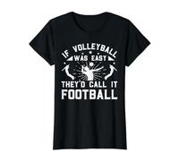 If Volleyball Was Easy They'd Call It Football Camiseta gráfica económica, Mujer, Negro, XL