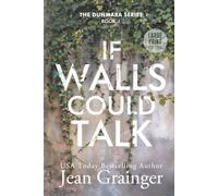 If Walls Could Talk: The Dunmara Series - Book 1 - Large Print