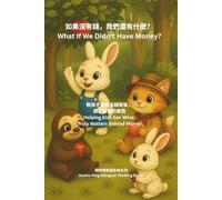 If We Didn’t Have Money...: A Bilingual Story About Kindness, Fairness, and Friendship (Auntie Ping Bilingual Thinking Series 萍阿姨雙語思維系列)
