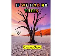 If We Had No Trees