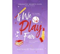 If We Play Fair: 3 (Dramatic Hearts Club)