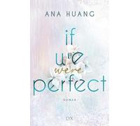 If We Were Perfect – Romance de segunda oportunidad – de la autora de la serie TWISTED