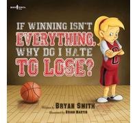 If Wining isn't Everything, Why Do I Hate to Lose?