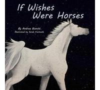 If Wishes Were Horses